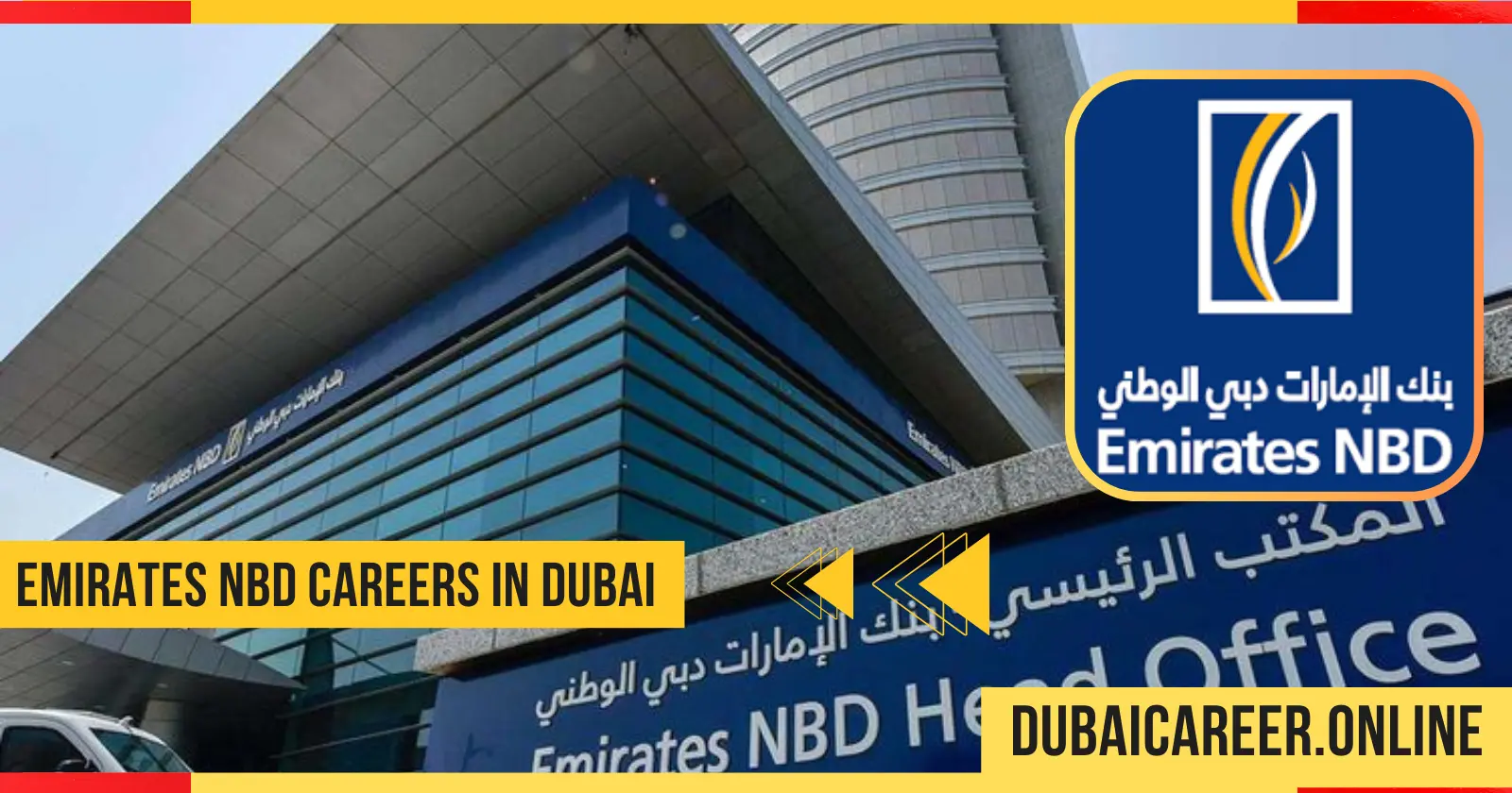 Emirates NBD Careers in Dubai 2024 Apply Now for Banking Jobs in UAE