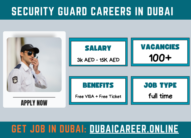 Security Guard Careers in Dubai – Multiple Security Guard Vacancies for Freshers