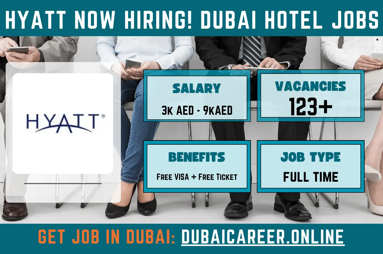 Hyatt Now Hiring! Dubai Hotel Jobs (All Levels) - Apply Today
